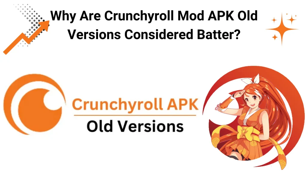 Crunchyroll Mod APK Old versions